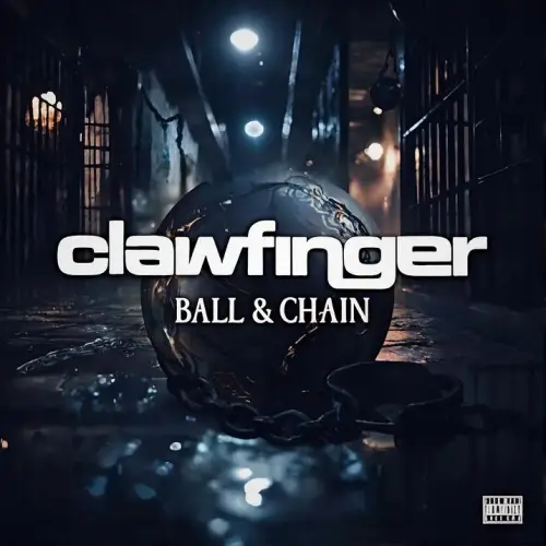 Clawfinger : Ball & Chain
